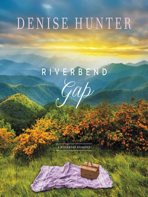 Title details for Riverbend Gap by Denise Hunter - Wait list